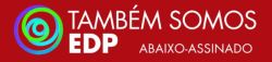20230118Abaixo assinado TAMBEM SOMOS EDP cabecalho